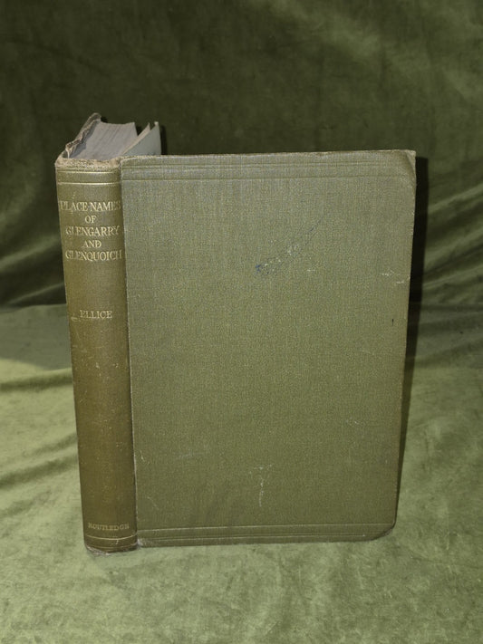 Place Names of Glengarry and Glenquoich and Their Associations - Edward C Ellice0