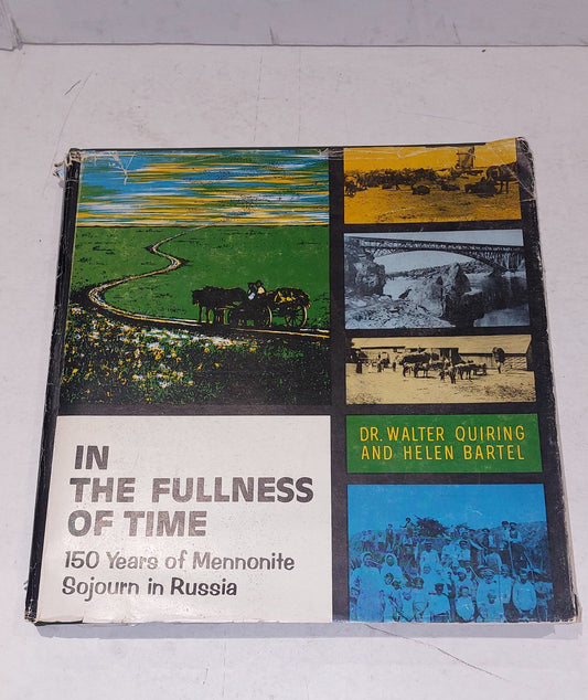 Mennonite History: In The Fullness Of Time By Quiring & Bartel, Hb Book With Dj0