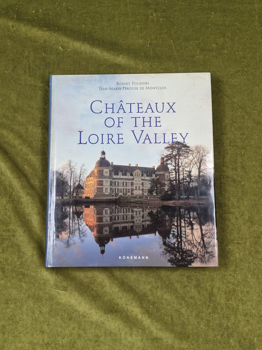 Chateaux of the Loire Valley - R Polidori , Konemann 1st HB DJ0