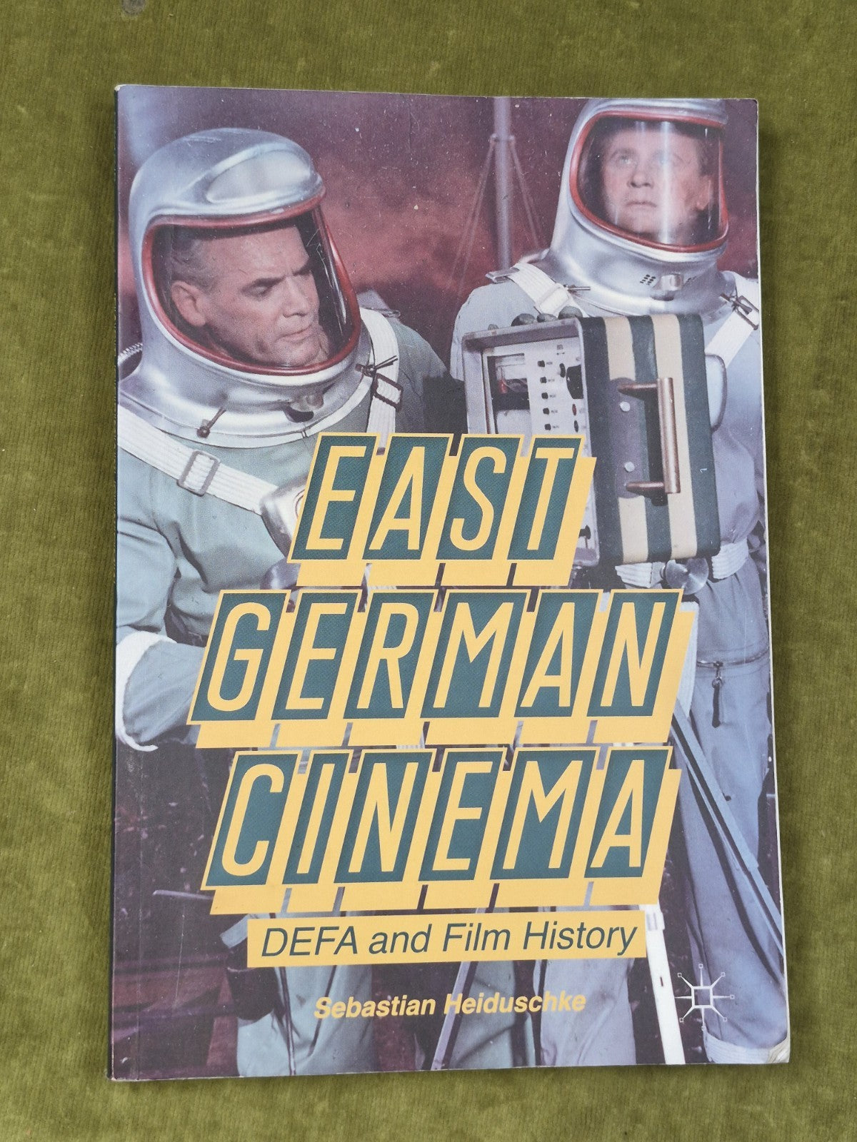 East German Cinema Sebastian Heiduschke 2013  DEFA and Film History0