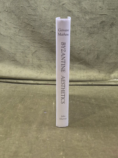 Byzantine Aesthetics by Gervase Mathew - John Murray 1963 1st HB DJ2