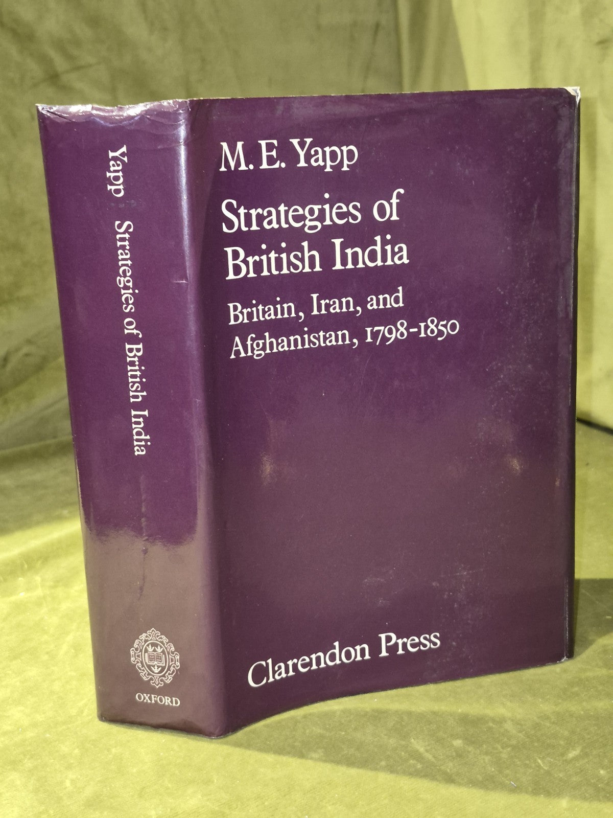 Strategies of British India (1980) M. E. Yapp0