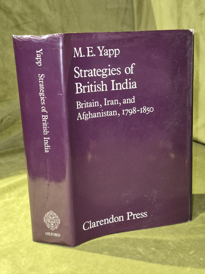 Strategies of British India (1980) M. E. Yapp0