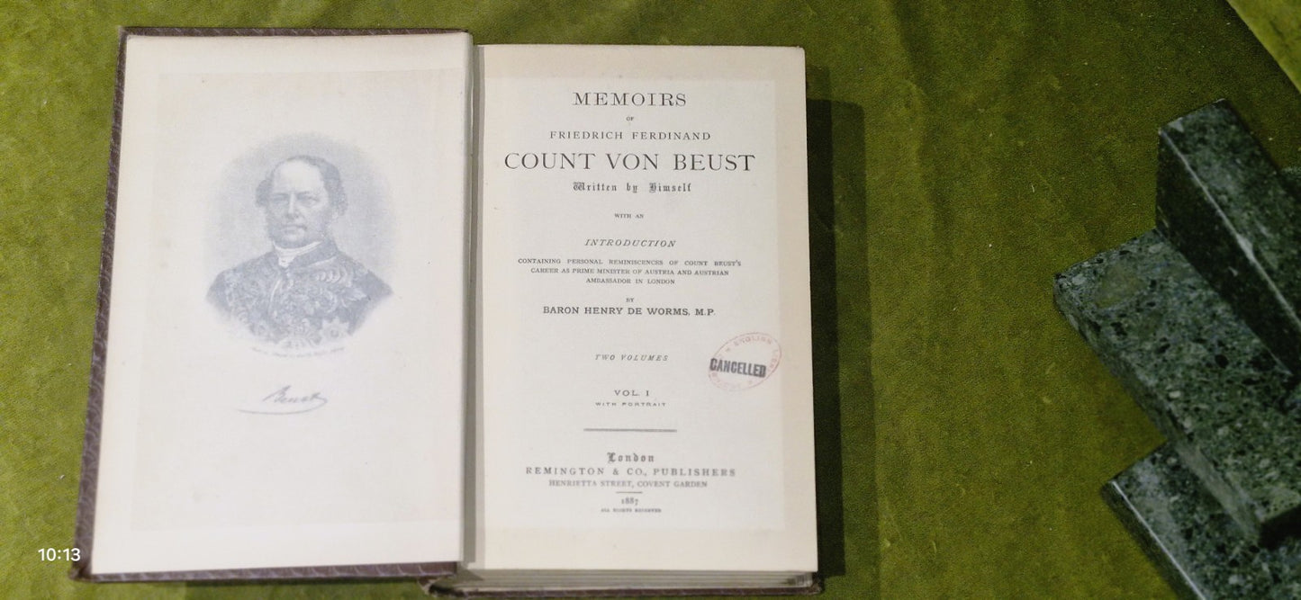 Memoirs of Friedrich Ferdinand, Count von Beust, Written by Himself. 2 Volumes6