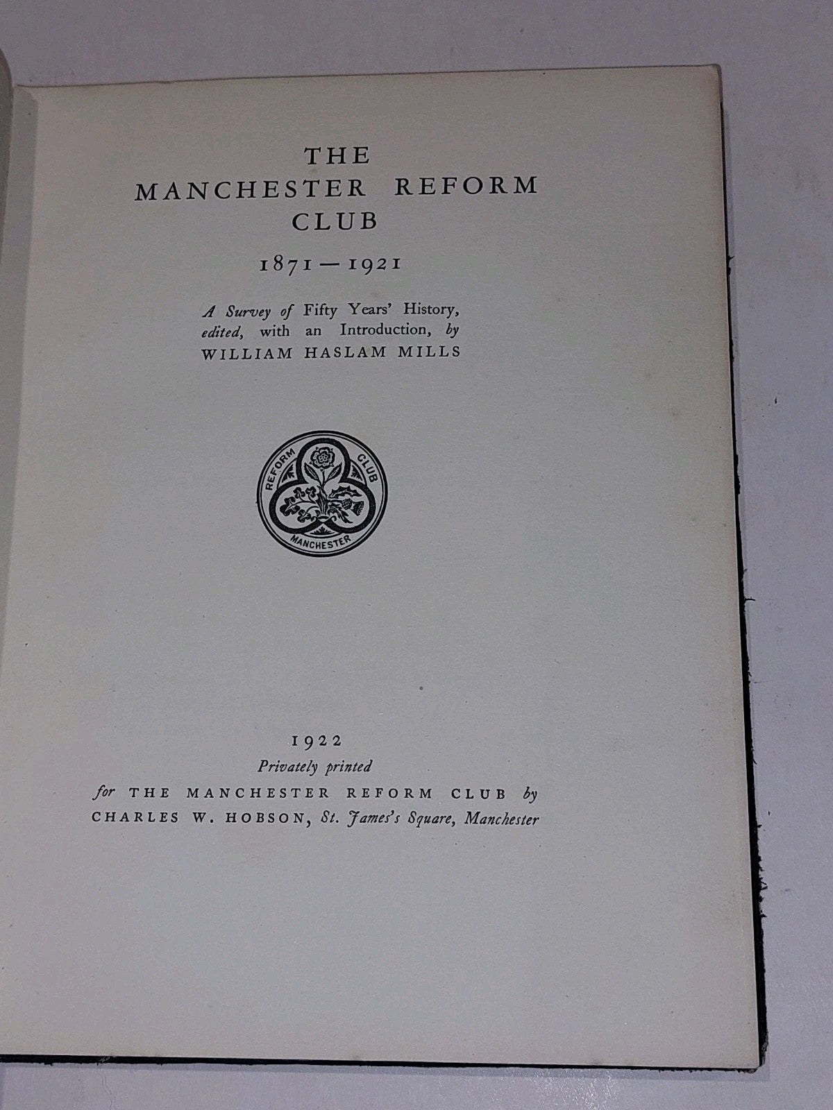 The Manchester Reform Club 1871  1921 By W. H. Mills (1922) 50 Year History Hb3
