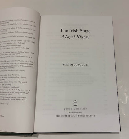 The Irish Stage: A Legal History: 24 (Irish Legal History Society Series) 20154