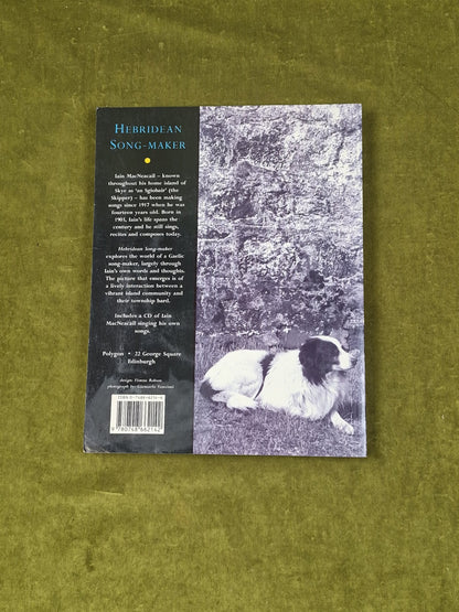 Hebridean Song-Maker - Iain MacNeacail of Skye, Thomas A McKean Polygon PB w/ CD1