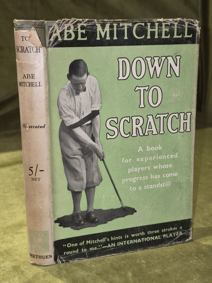 Down to scratch Abe Mitchell 1933 Third Edition0