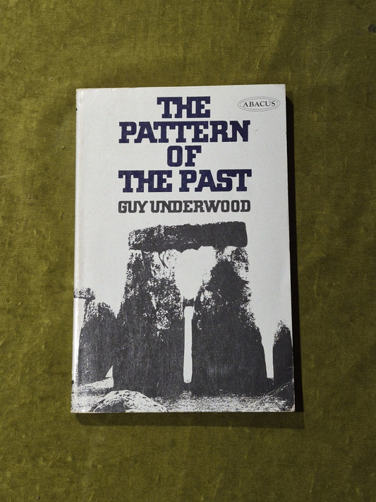 The Pattern of the Past – Guy Underwood (Abacus) Earth Energies & Ley Lines 19720