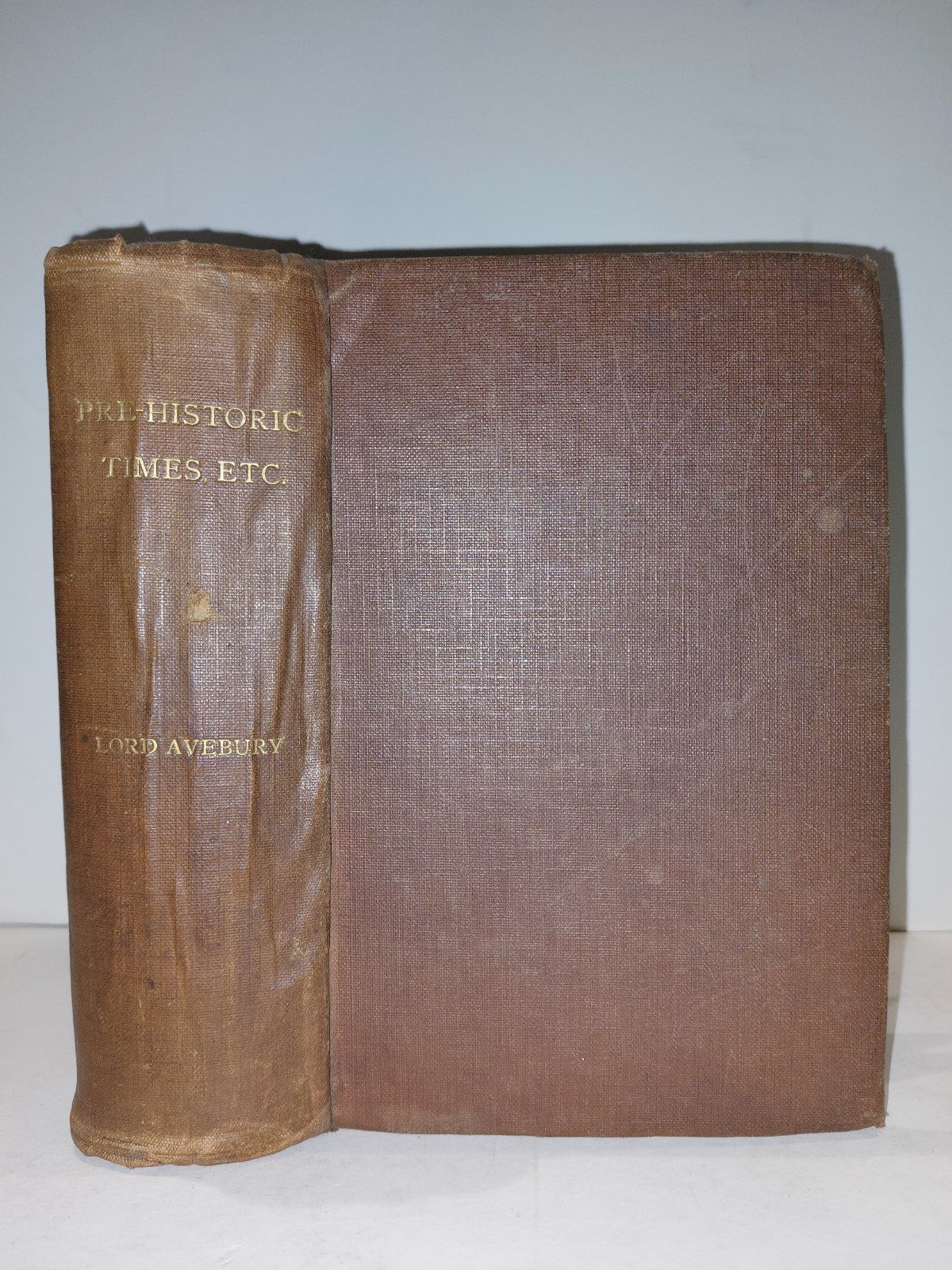 PreHistoric Times As Illustrated By Ancient Remains Lubbock/Lord Avebury (1872)0