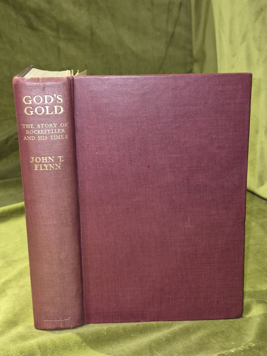 God's Gold The Story of Rockefeller and His Times (1933 First UK Edition) Flynn0
