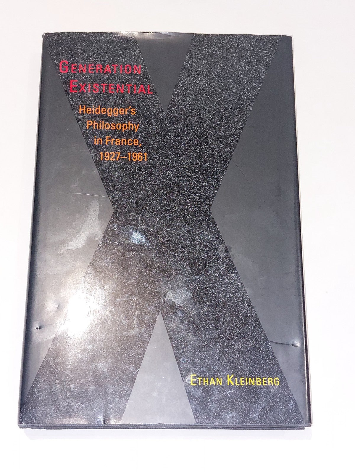 Generation Existential By Ethan Kleinberg (2005) [Cornell Uni Press] 1st Ed Hb 0