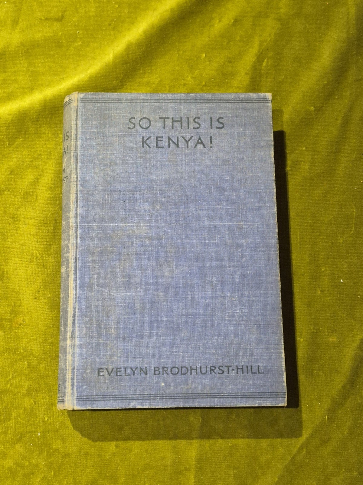 So This Is Kenya (Evelyn Brodhurst-Hill - 1936)0