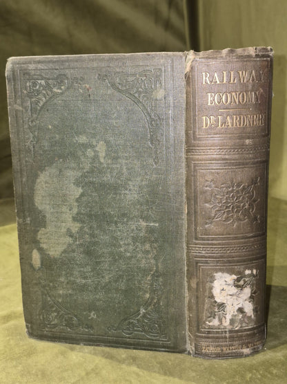 Railway Economy New Art of Transport Dionysisus Lardner 1850 First UK Edition 0