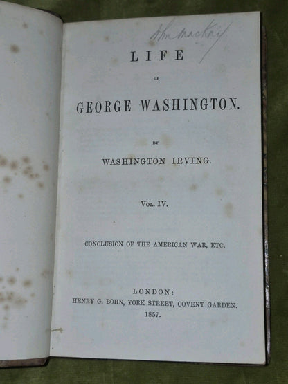 The Life of George Washington (1855-1857 in 4 volumes) Washington Irving London11
