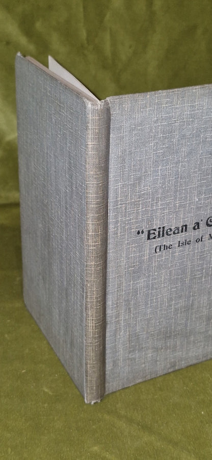 Eilean a Cheo: The Isle of Mist, Fred Macleod. 1917 First Edition Skye1