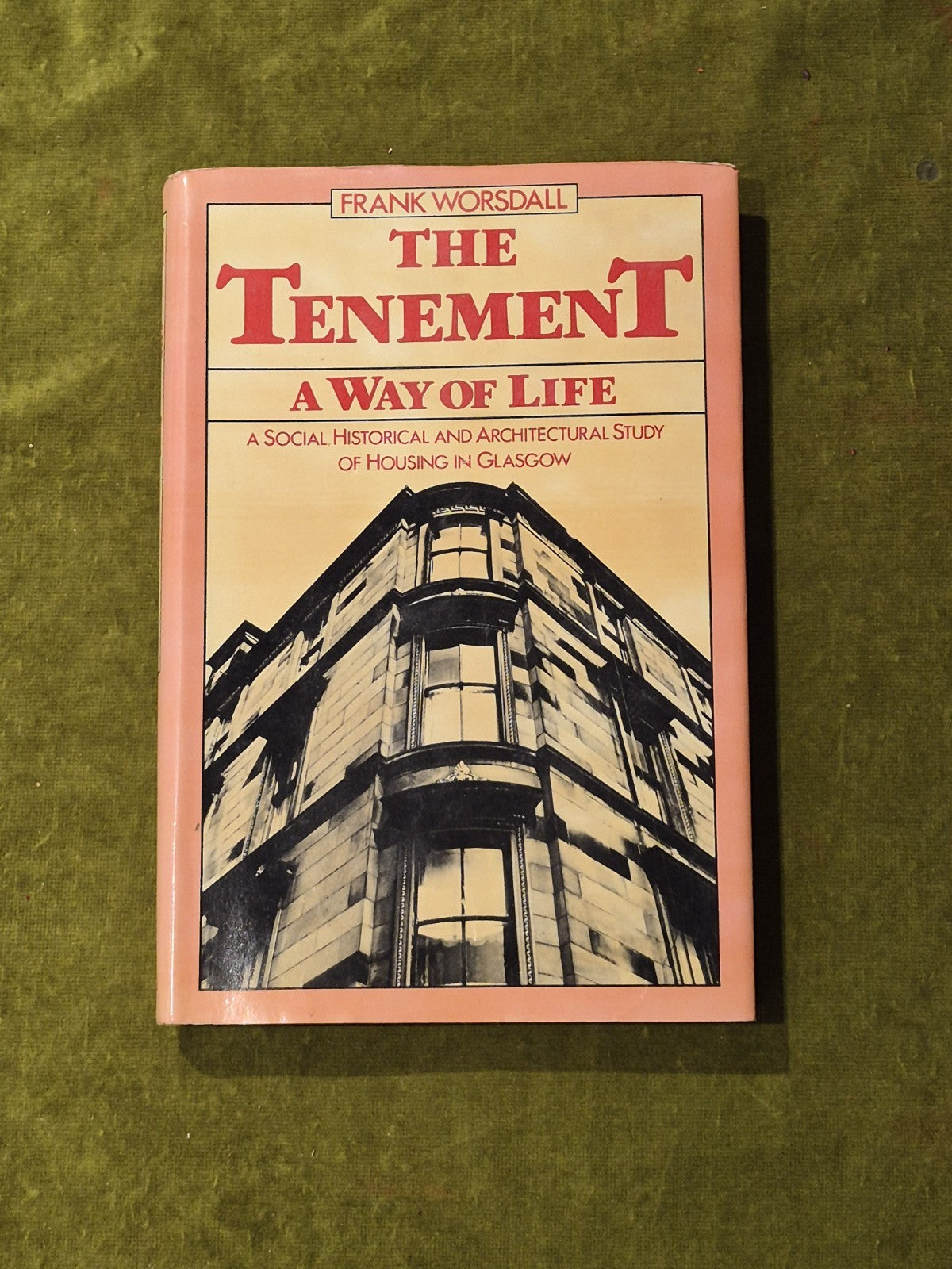 The Tenement - A Way Of Life - Frank Worsdall  1st Edition 1979 Chambers0