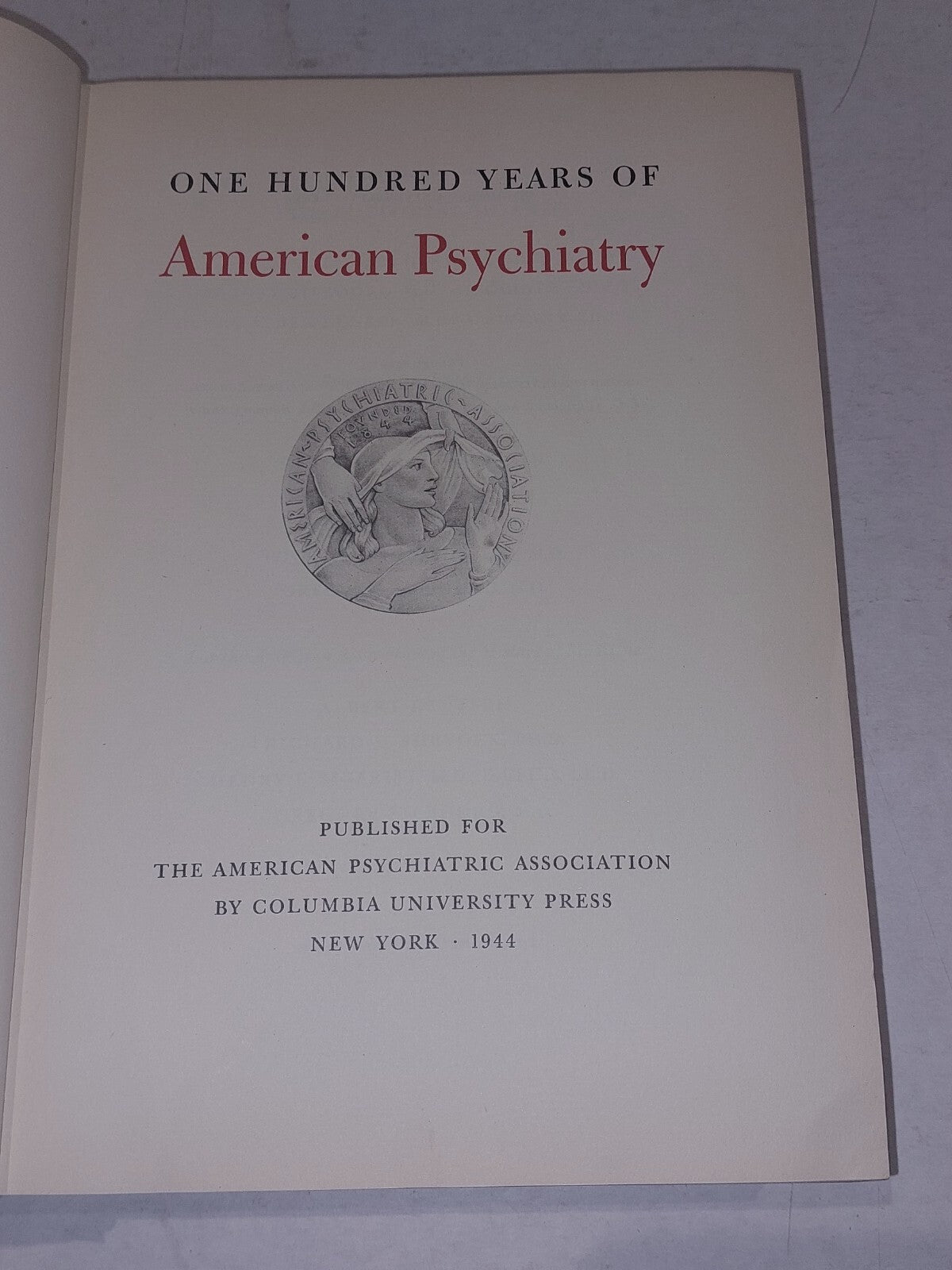 American Psychiatry (1844 - 1944) [Columbia University Press] (1944) Book3