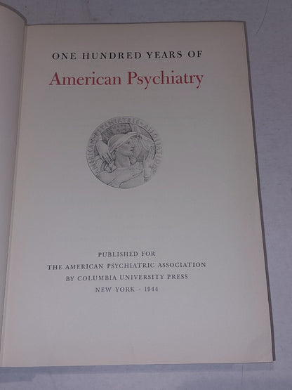 American Psychiatry (1844 - 1944) [Columbia University Press] (1944) Book3