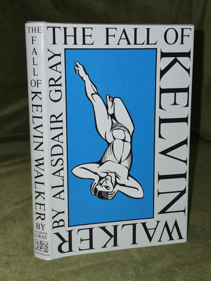 The Fall of Kelvin Walker, Alasdair Gray — 1st Edition1