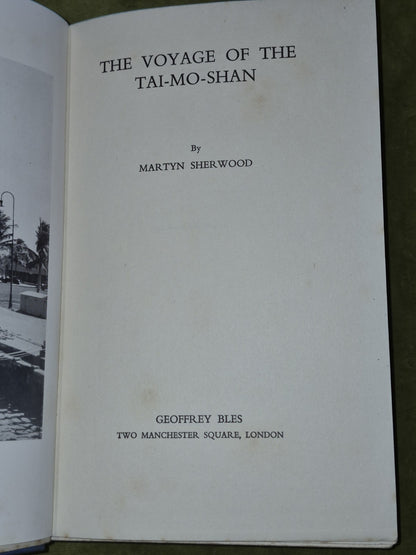 The Voyage of the Tai-Mo-Shan (1935 First Edition) Martyn Sherwood7