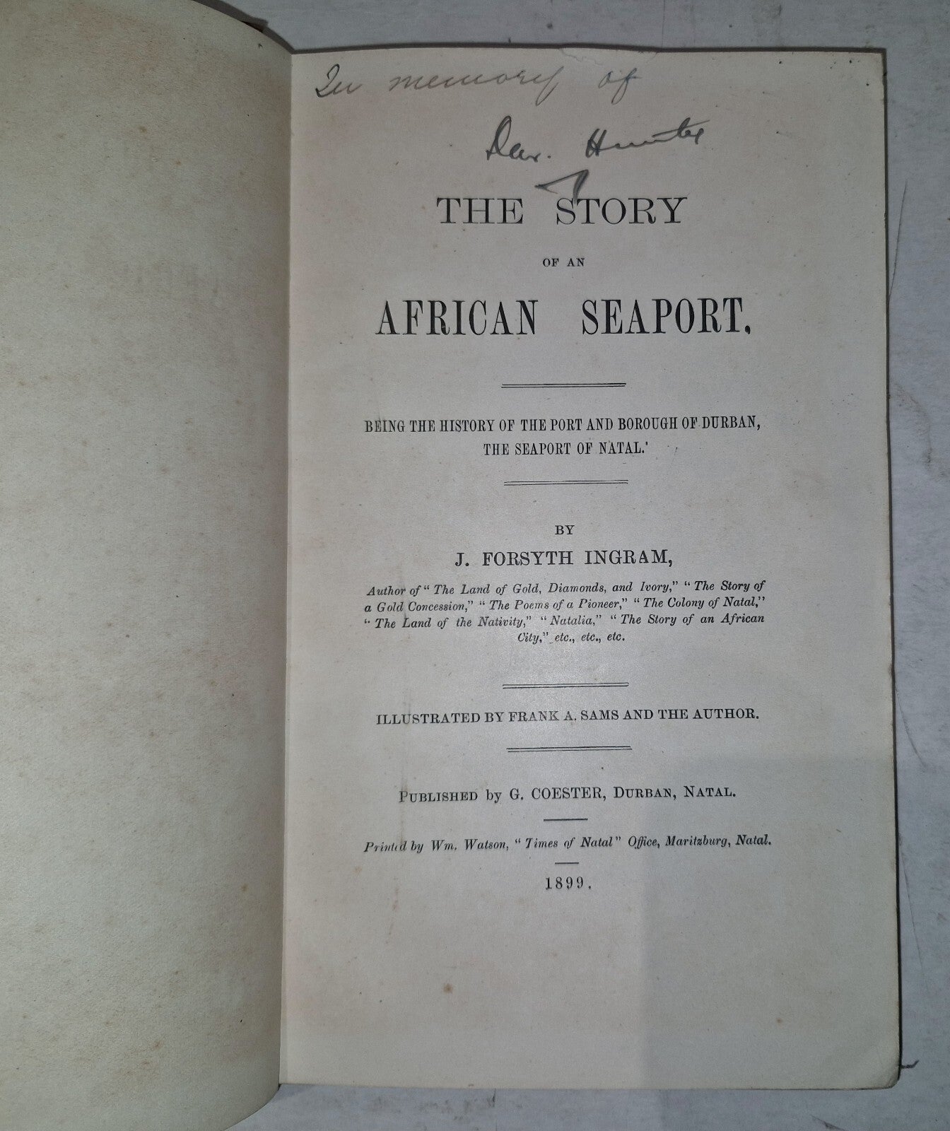 Ingram, J. Forsyth .. The Story of an African Seaport. 1899 1st Edition3