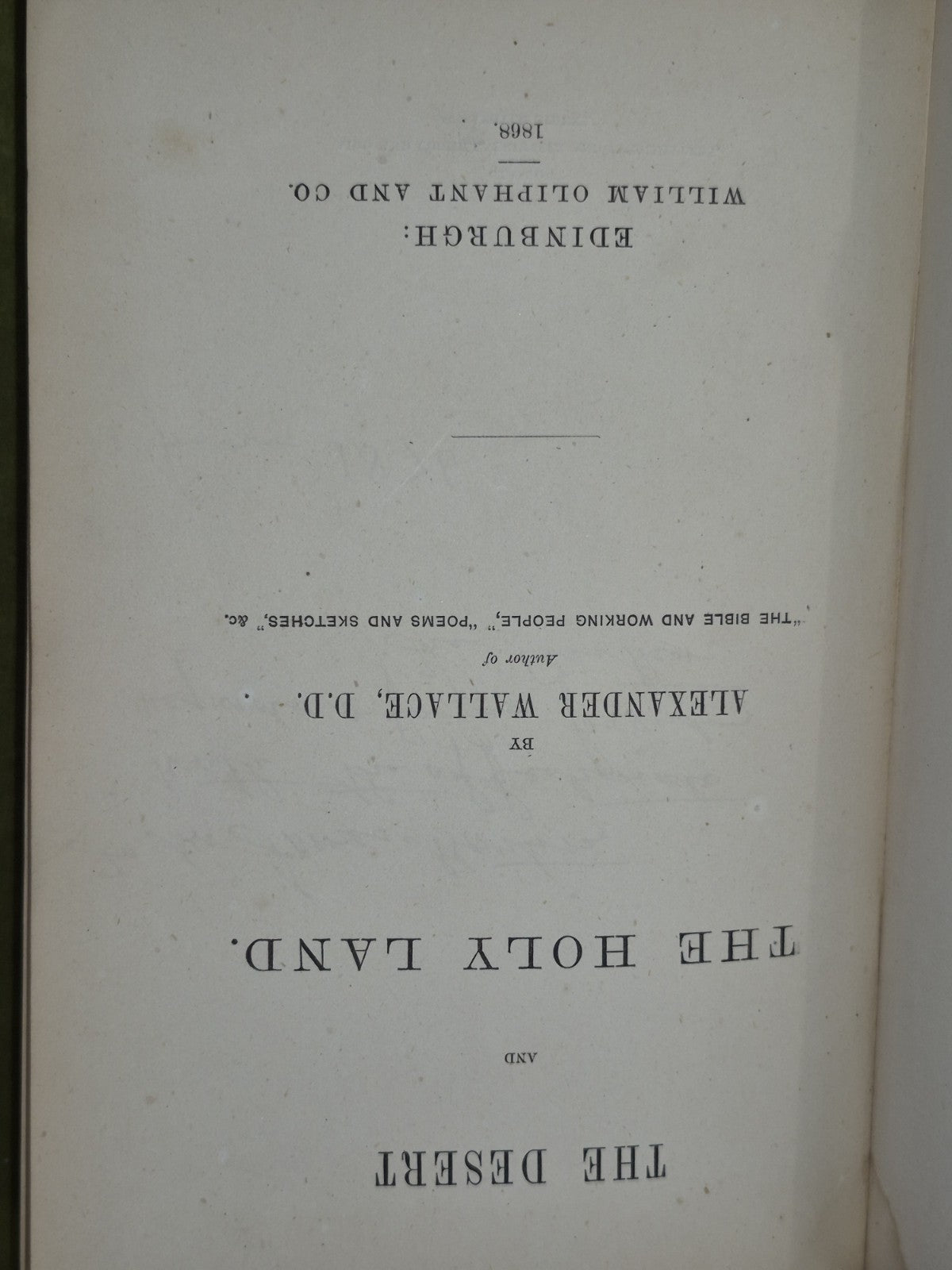 The Desert and the Holy Land 1868 Alexander Wallace William Oliphant 6