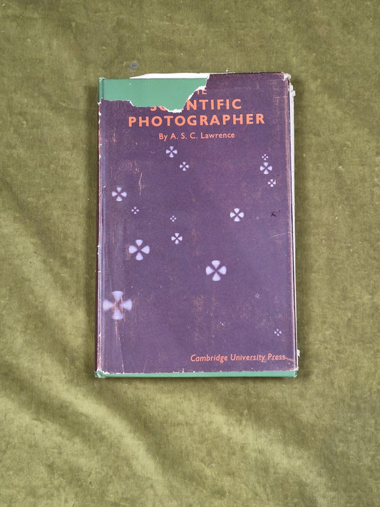 The Scientific Photographer - A. S. C. Lawrence , Cambridge 1941 1st HB DJ0