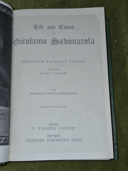 Life & Times of Machiavelli, Savonarola by Professor Villari (c. 1900)5