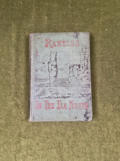 Rambles in the Far North R. MENZIES FERGUSSON 1884 Gardner 2nd Edition1
