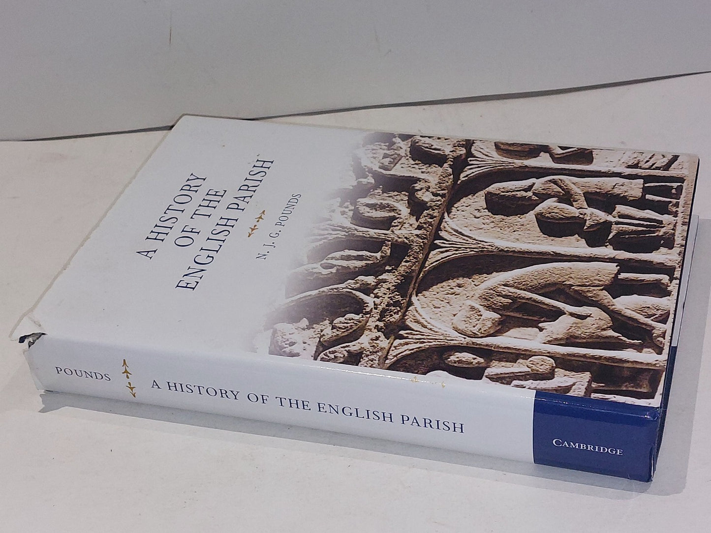 A History of the English Parish By N. G. Pounds (2000) 1