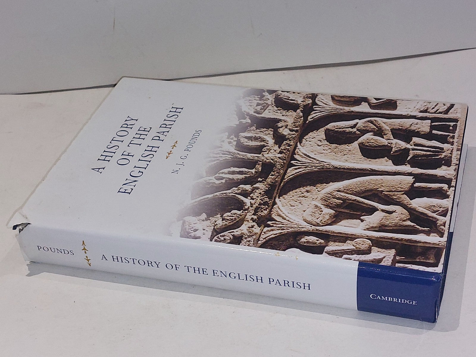 A History of the English Parish By N. G. Pounds (2000) 1
