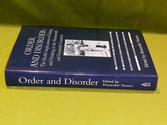 Order and Disorder: Health Implications of Eating & Drinking (2000) A Fenton Hb1