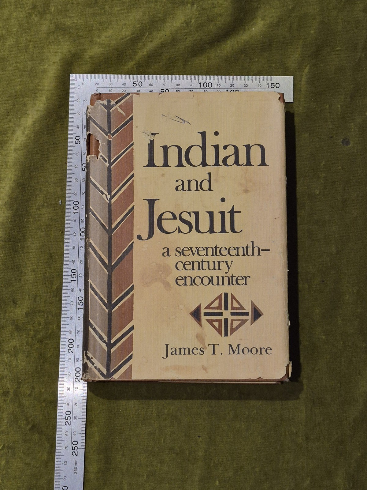 Indian and Jesuit a Seventeenth-Century Encounter - James T Moore 1982 1st HB DJ3