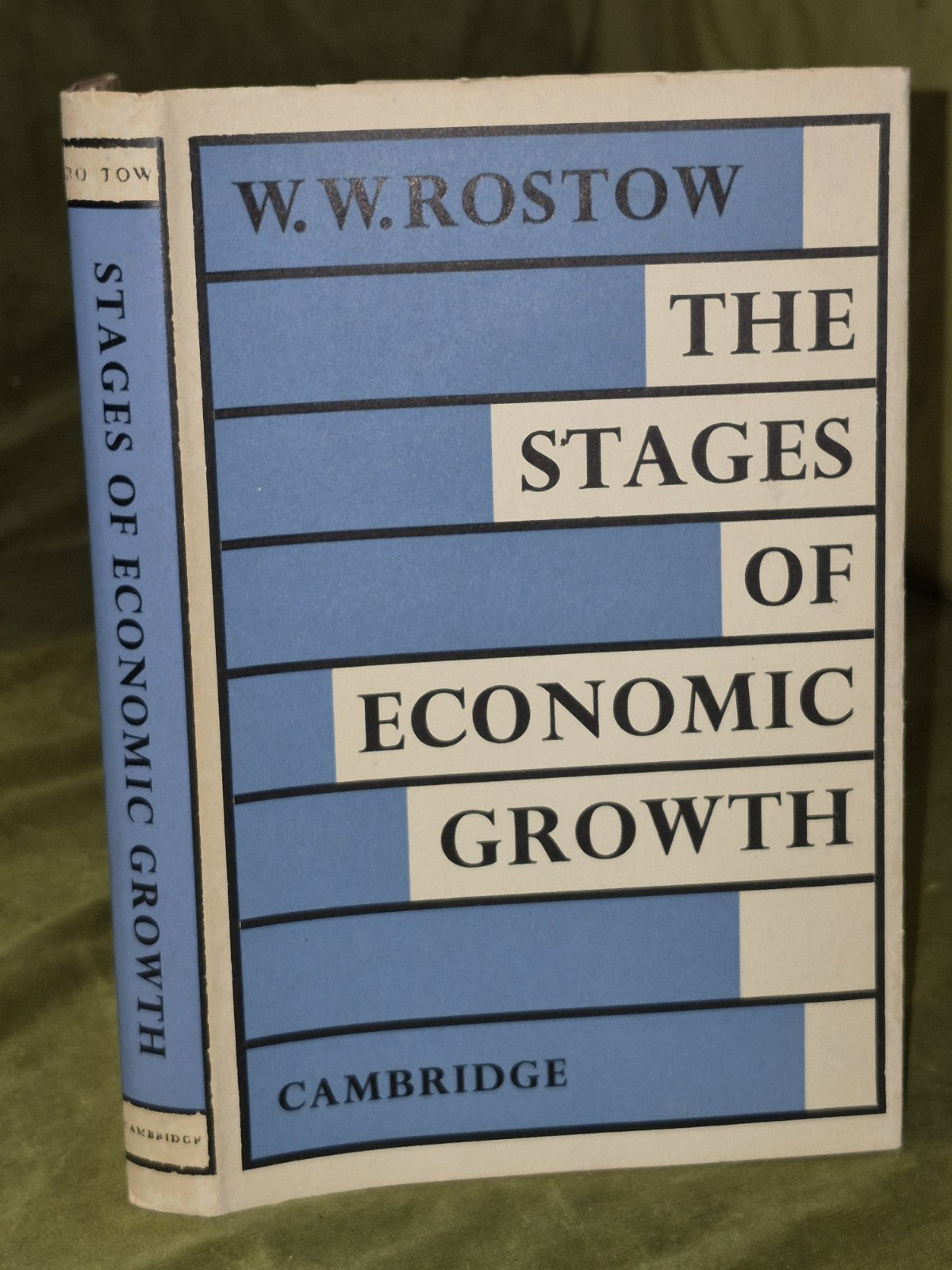 The Stages of Economic Growth - W W Rostow - Cambridge Press 1960 2nd Impression0