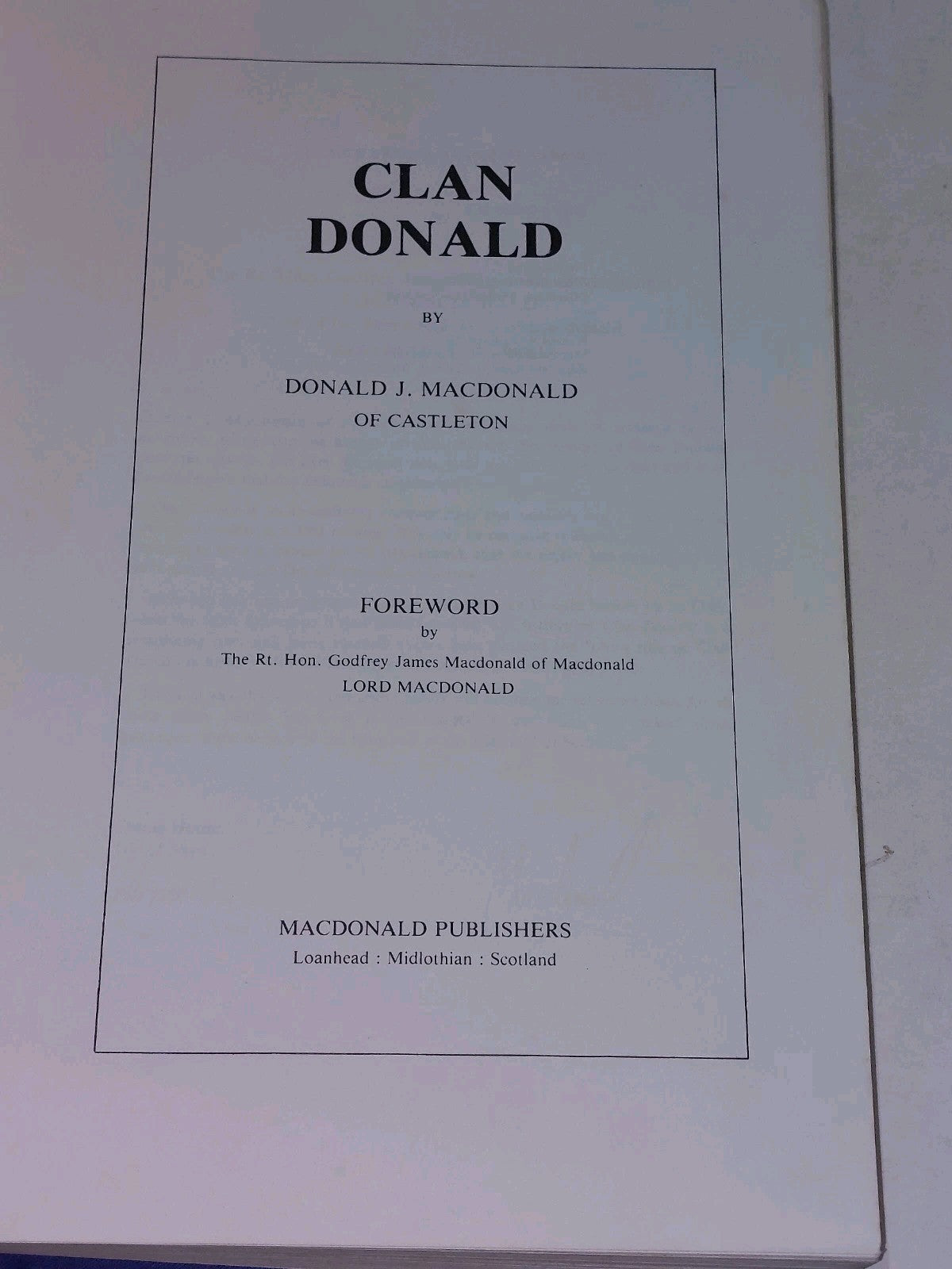 Clan Donald by Donald J. MacDonald Of Castleton (1978) HB 1st Edition With DJ4