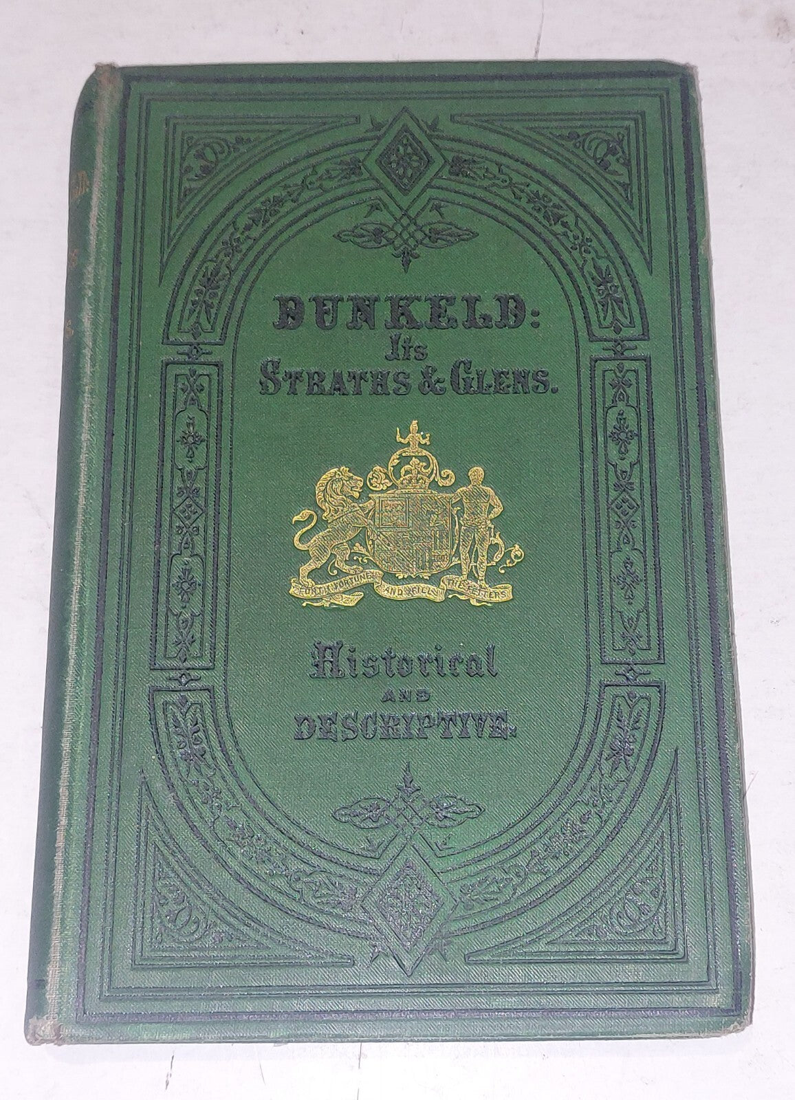 Dunkeld: Its Straths & Glens, Charles McLean 1879. 0