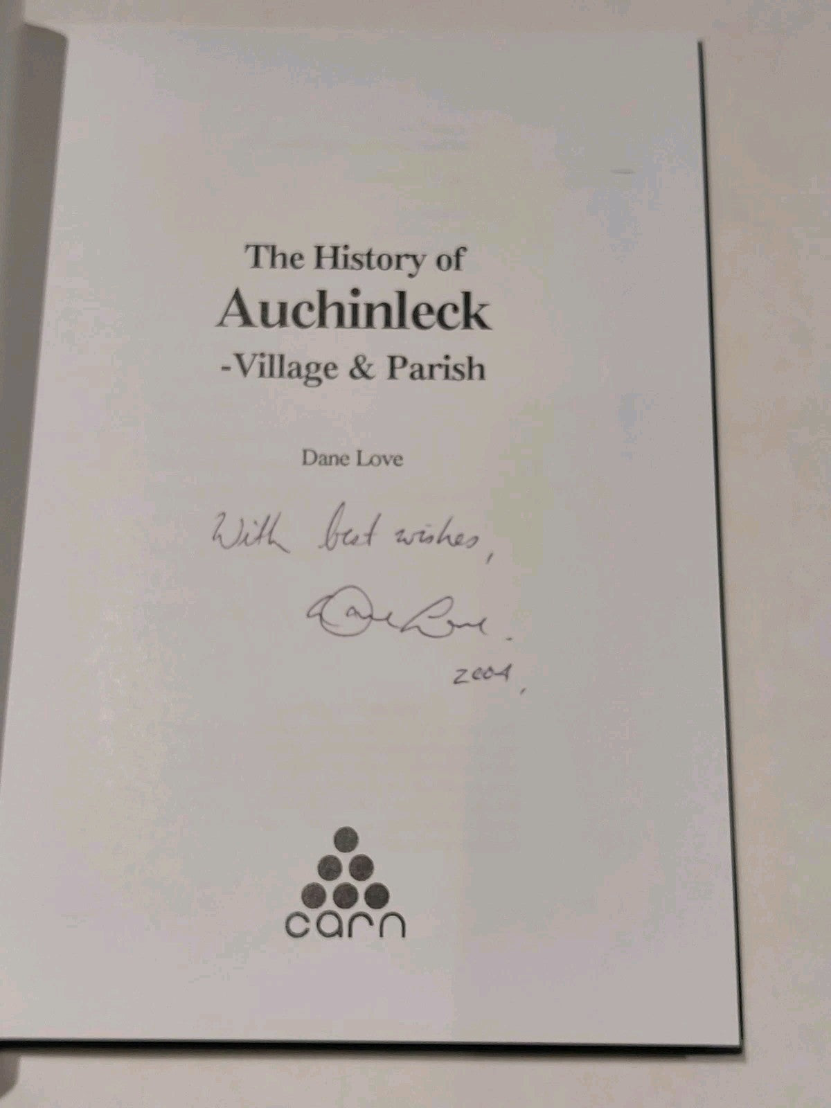History of Auchinleck : Village and Parish  Dane Love SIGNED 1st Ed (1991) Hb2