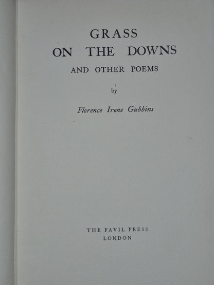 Florence Irene Gubbins - Grass on the Downs SIGNED 1935 Favil Press First6