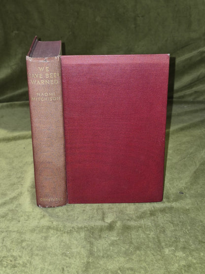 Naomi Mitchison - We Have Been Warned - Constable & Co 1935 1st Ed HB0