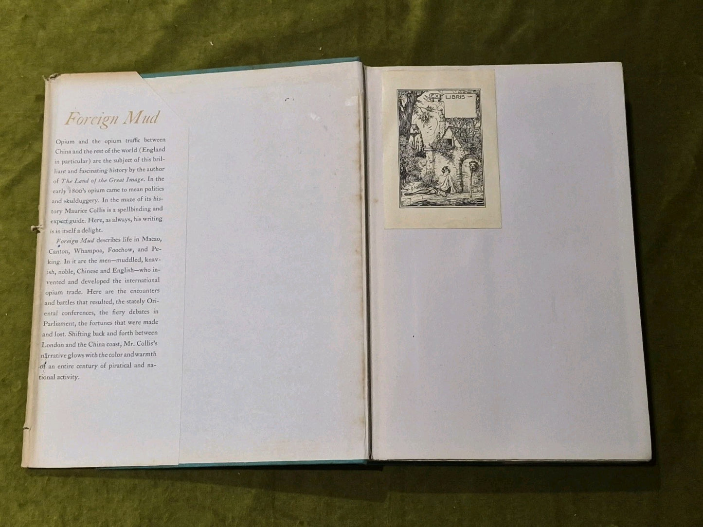 Foreign Mud Opium Imbroglio at Canton, Maurice Collins, 1st ed. hardback with DJ3