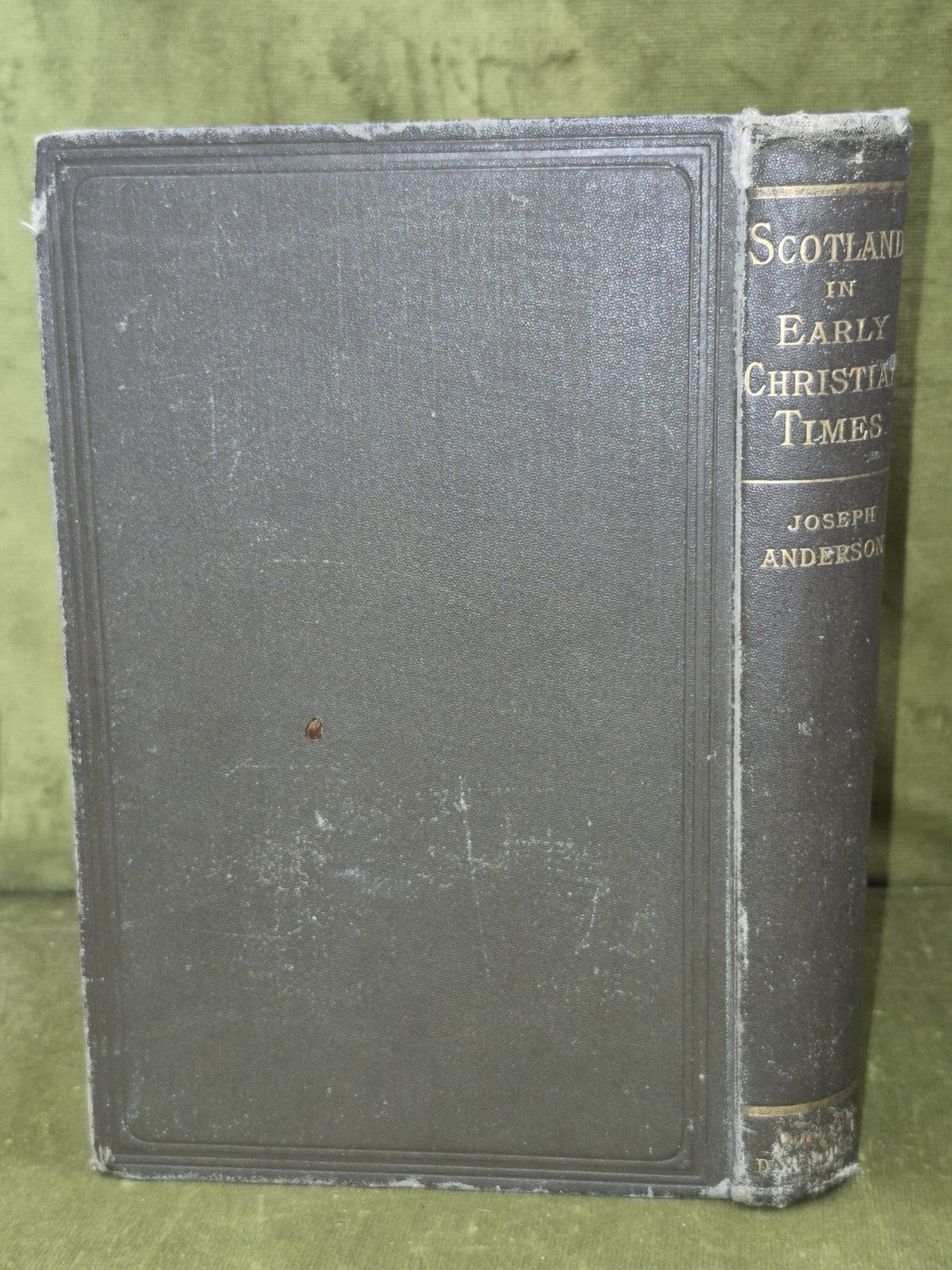 Scotland In Early Christian Time's, Joseph Anderson. 1881 1st Edition Hardcover 1