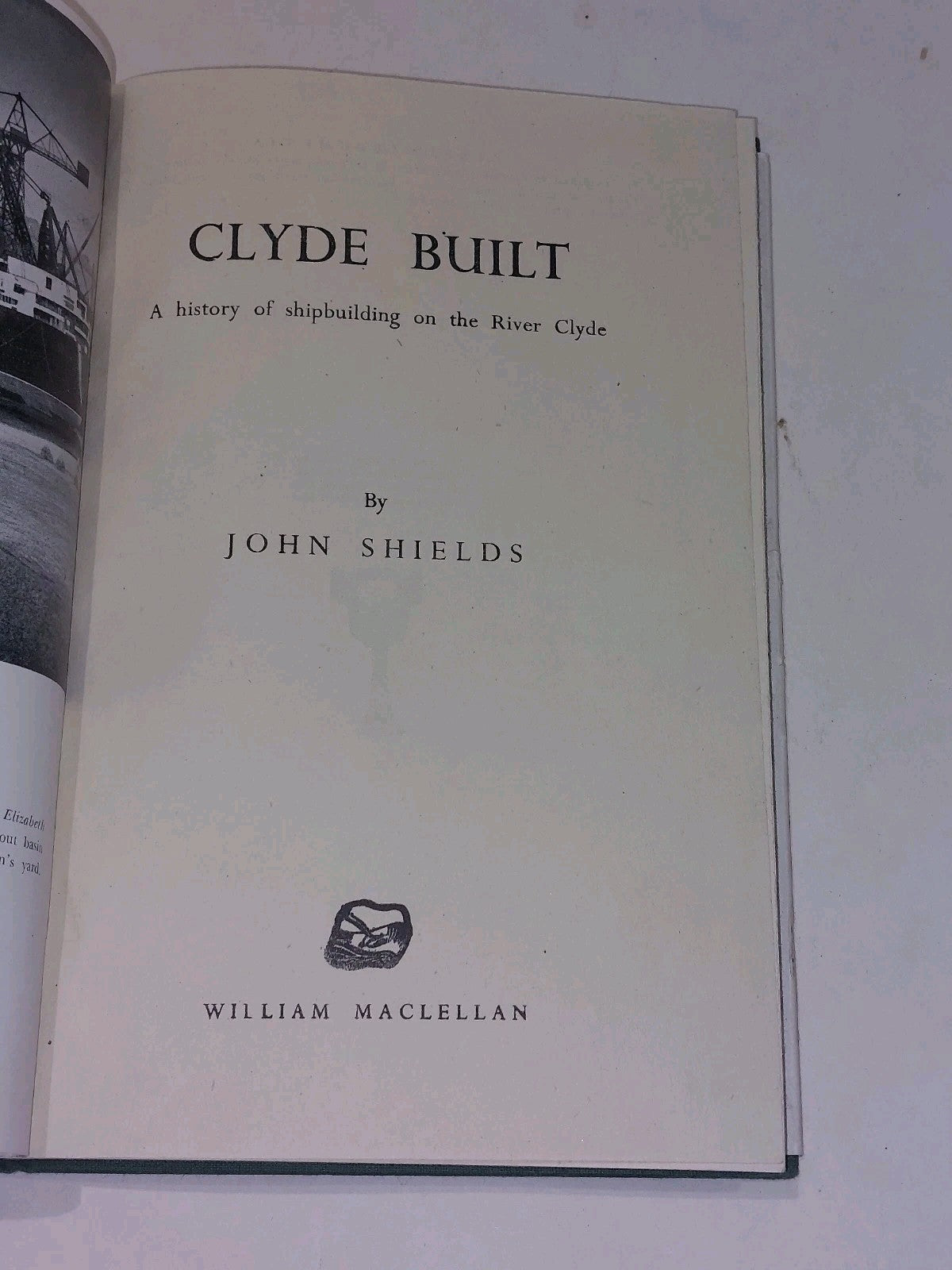 Clyde Built By John Shields [Macleallan] Hb Book With Dj5