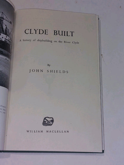 Clyde Built By John Shields [Macleallan] Hb Book With Dj5