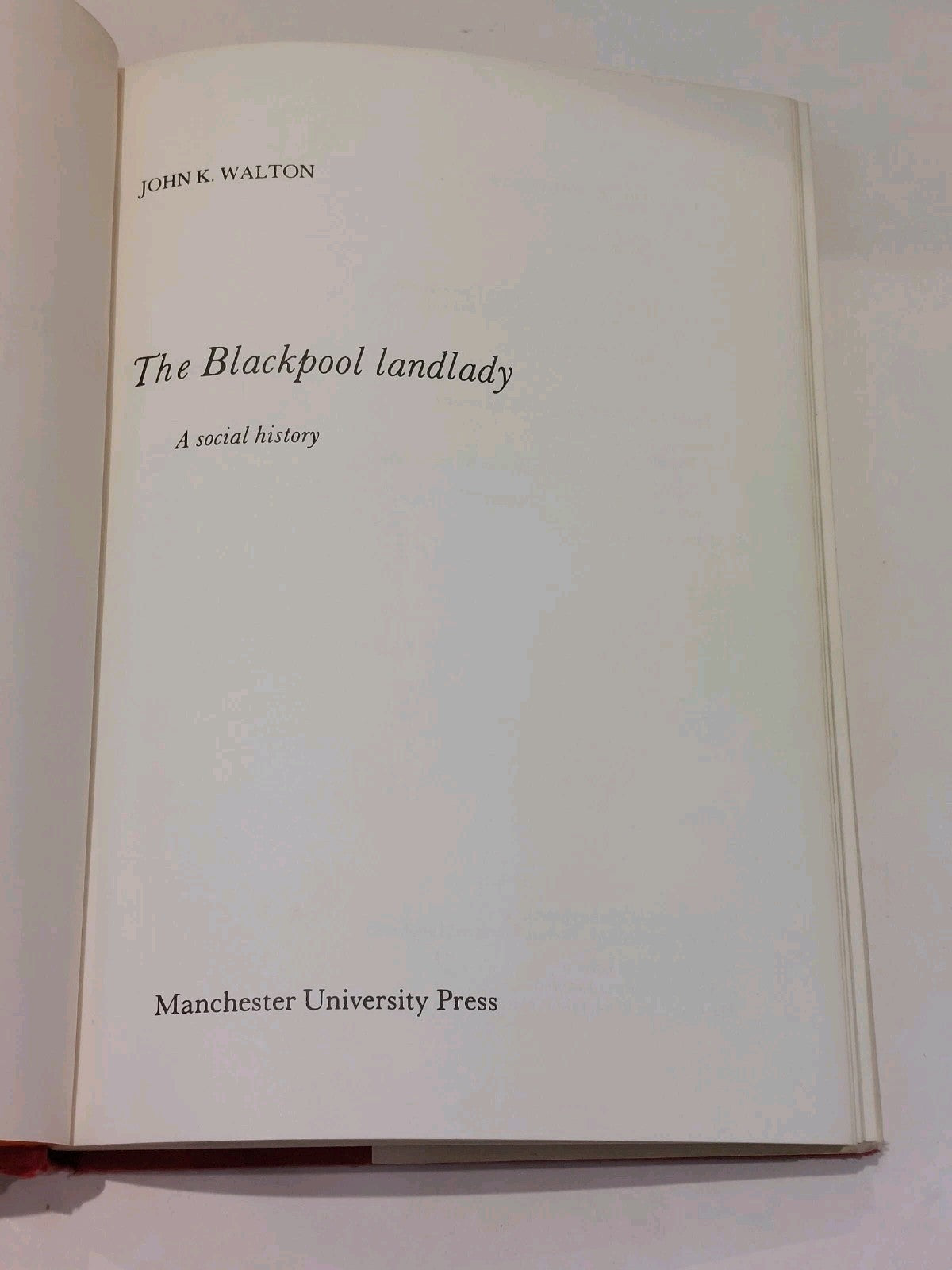 Blackpool Landlady: A Social History By John Walton, SIGNED (1978) Hb Book 5