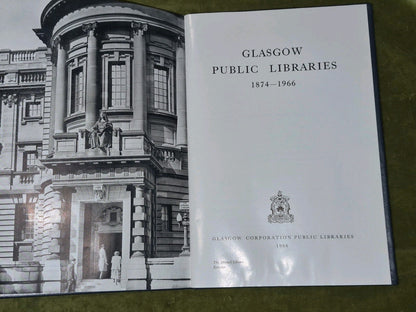 Glasgow Public Libraries 1874-1966 (pub. 1966) Glasgow Corporation3