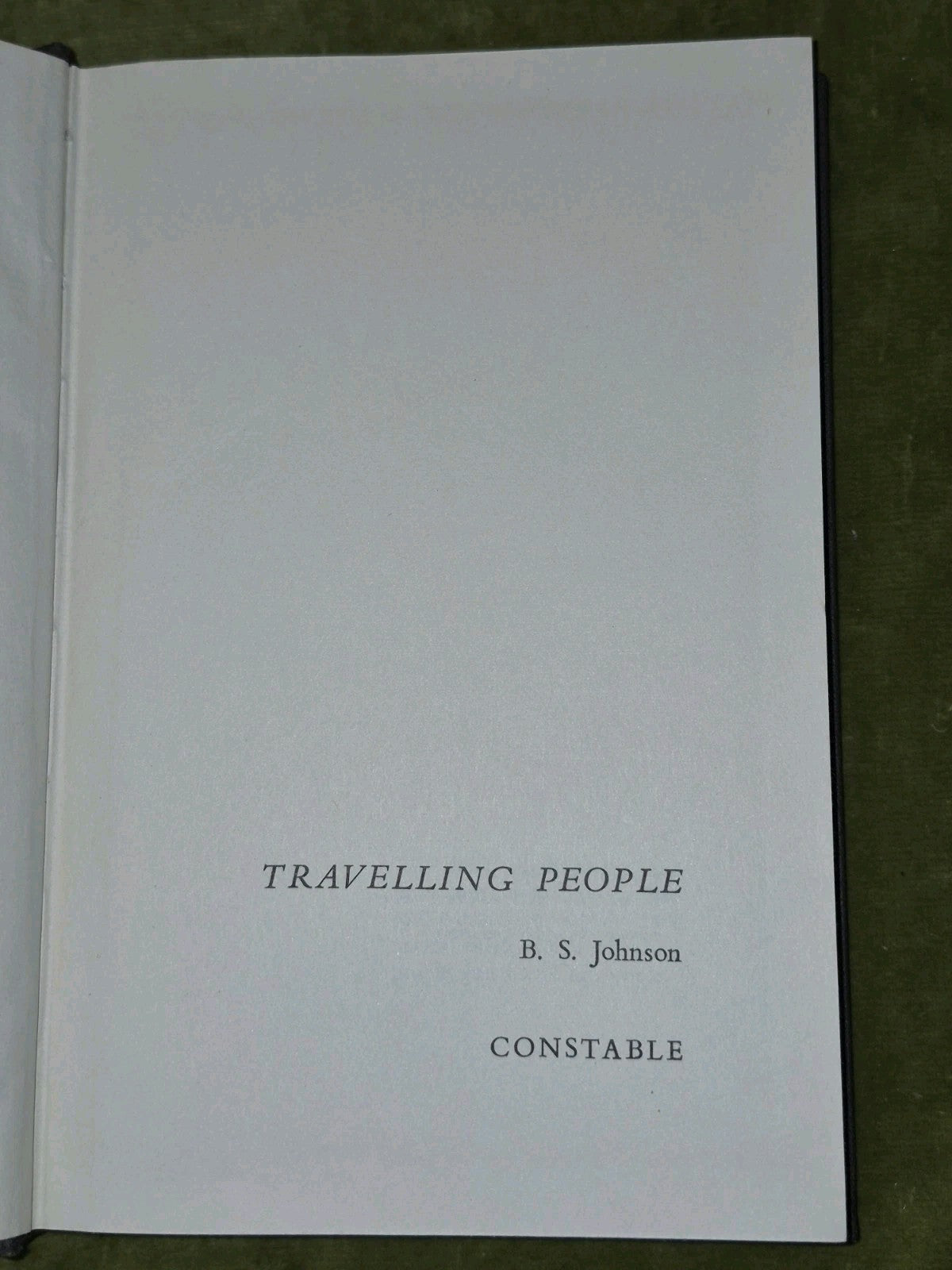 B.S. Johnson Travelling People 1st Edition 1963 Constable London3