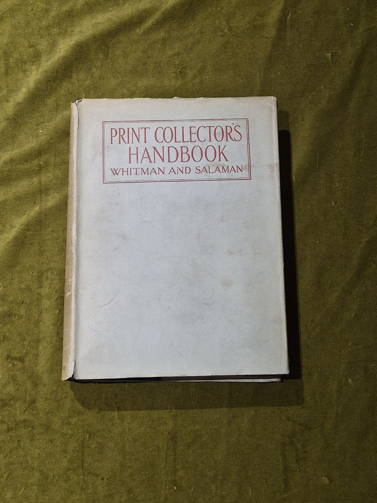 Print Collector's Handbook, Whitman and Salaman, 6th edition, 1912, with DJ0