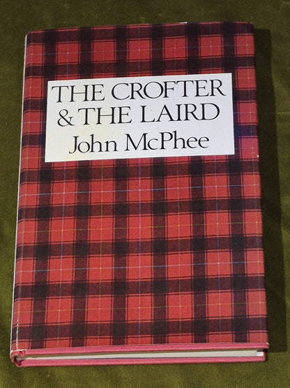 John McPhee: The Crofter & The Laird 1970 1st UK ed HB/DJ0