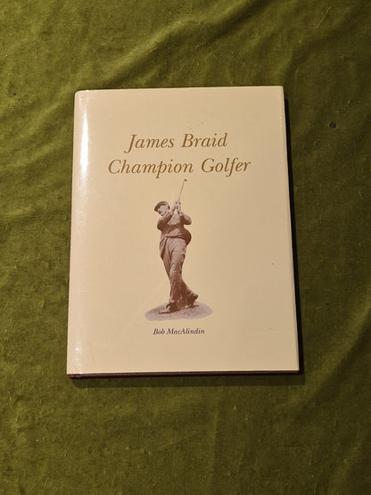 James Braid Champion Golfer - Bob Macalindin Limited- 117 of 6250